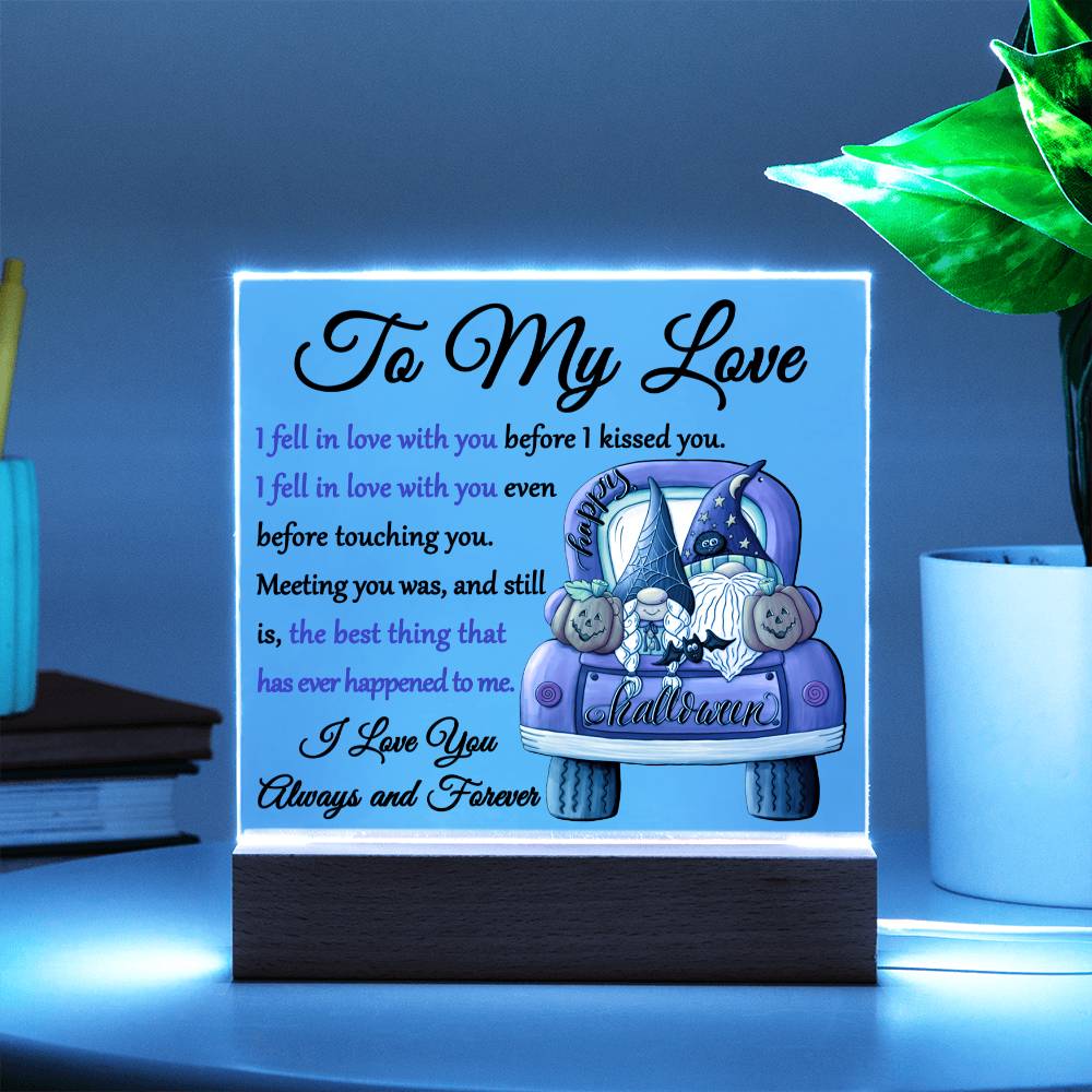 Acrylic Plaque - I Fell In Love With You - Acrylic Square Plaque - LED Base - Cosmarion